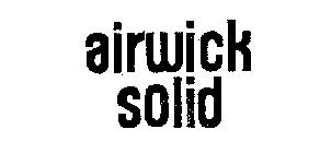 AIRWICK SOLID