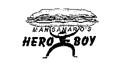 MANGANARO'S HERO BOY