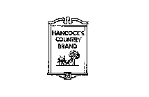 HANCOCK'S COUNTRY BRAND
