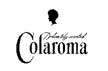 DELICATELY SCENTED COLAROMA