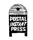 POSTAL INSTANT PRESS