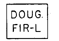 DOUG FIR-L