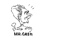 MR. CASH