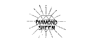 DIAMOND SHEEN