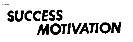 SUCCESS MOTIVATION