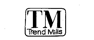 TM TREND MILLS