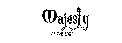 MAJESTY OF THE EAST