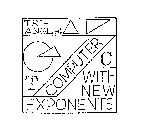 TRI-ANGLE  T C  COMPUTER WITH NEW EXPONENTS