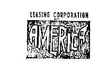 LEASING CORPORATION OF AMERICA