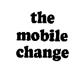 THE MOBILE CHANGE