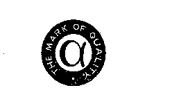 A THE MARK OF QUALITY