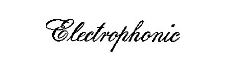 ELECTROPHONIC