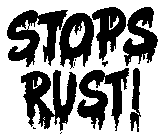 STOPS RUST!