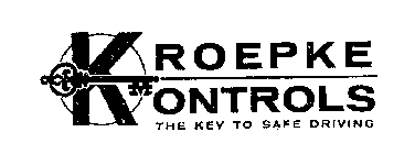 KROEPKE KONTROLS THE KEY TO SAFE DRIVING