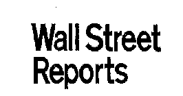 WALL STREET REPORTS