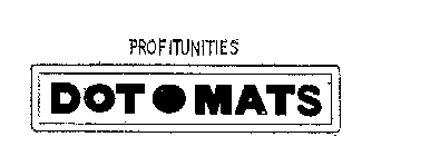 DOT O MATS PROFITUNITIES 