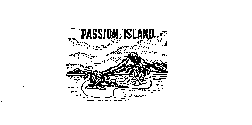 PASSION ISLAND