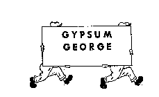 GYPSUM GEORGE
