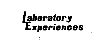 LABORATORY EXPERIENCES