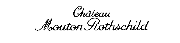 CHATEAU MOUTON ROTHSCHILD
