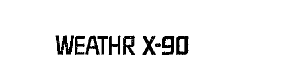 WEATHR X-90