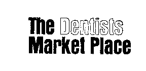 THE DENTISTS MARKET PLACE