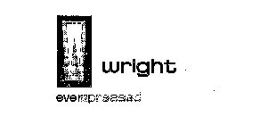 W WRIGHT EVER-PRESSED 