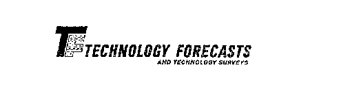 TF TECHNOLOGY FORECASTS AND TECHNOLOGY SURVEYS