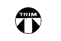 T TRIM
