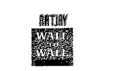 ARTJAY WALL TO WALL