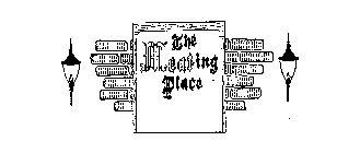 THE MEATING PLACE