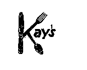 KAY'S