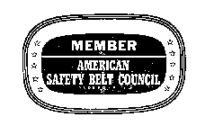 MEMBER AMERICAN SAFETY BELT COUNCIL INCORPORATED