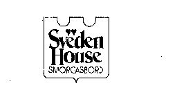 SVEDEN HOUSE SMORGASBORD