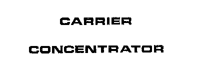 CARRIER CONCENTRATOR