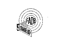 FADE-SHIELD