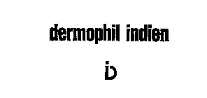 DERMOPHIL INDIEN D