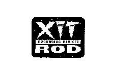 XIT GROUNDING DEVICES ROD 