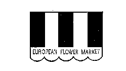 EUROPEAN FLOWER MARKET