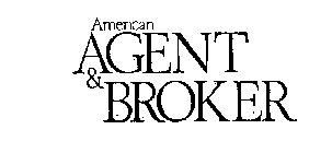AMERICAN AGENT & BROKER