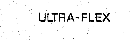 ULTRA-FLEX