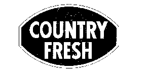 COUNTRY FRESH