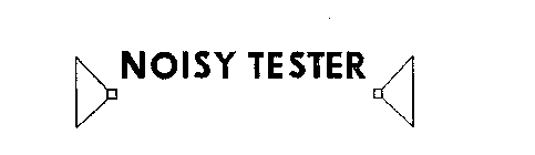 NOISY TESTER