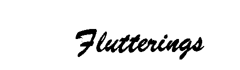 FLUTTERINGS