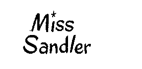 MISS SANDLER