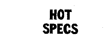 HOT SPECS
