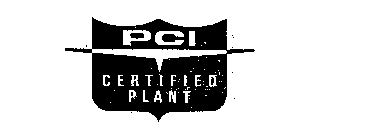 PCI CERTIFIED PLANT