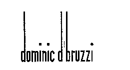 DOMINIC D'BRUZZI