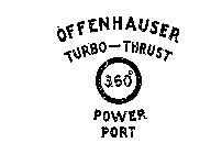 OFFENHAUSER TURBO-THRUST 360 POWER PORT 