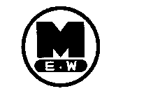 M E.W